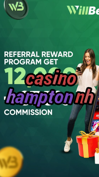 casino hampton nh-igamblinglist.com